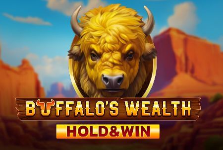 Buffalo’s Wealth Hold and Win слот